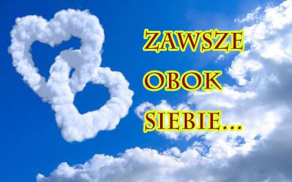 Dwa serca z chmur na b��kitnym niebie oraz ��ty napis Zawsze obok siebie