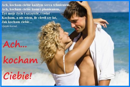 Zakochana para na pla�y z napisem Ach kocham Ciebie oraz cytatem wiersza Kornela Ujejskiego