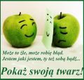 Pokaż swoją twarz! Kocham Cię!