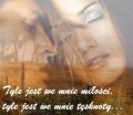 Tyle jest we mnie mi�o�ci...