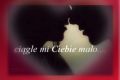 Ci�gle mi Ciebie ma�o...