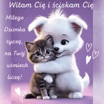 Kartka 🐶Mi�ego Dzionka🐱