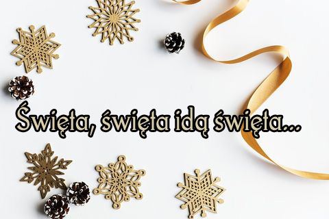 Kartka �wi�ta, �wi�ta id� �wi�ta...