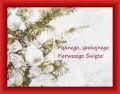 Pi�knego, spokojnego Pierwszego �wi�ta