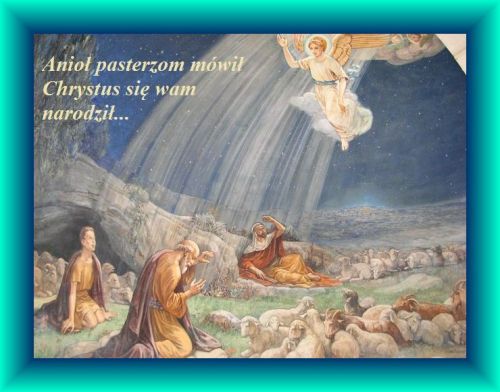 Kartka Anio� pasterzom m�wi�: Chrystus si� narodzi�!