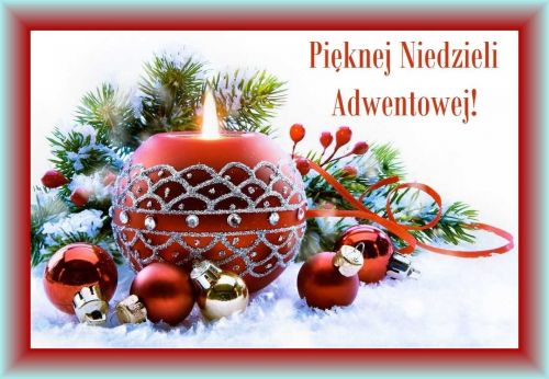 P�on�ca czerwona �wieca, bombki oraz ga��zki �wierkowe i napis Pi�knej Niedzieli Adwentowej