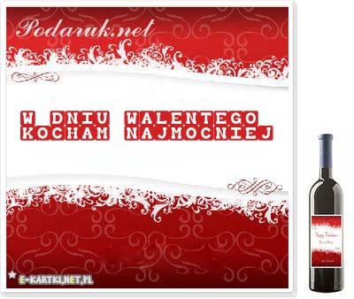 Czerwone t�o z bia�ymi wzorami, butelka wina oraz walentynkowy napis W dniu Walentego kocham najmocniej