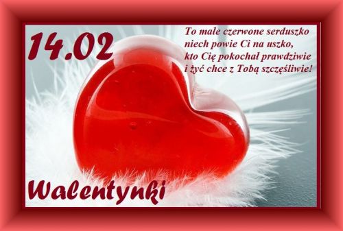 Szklane czerwone serce na bia�ych pi�rkach z napisem Walentynki i romantycznym wierszem