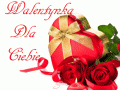 Dla Ciebie - przyjmij Walentynk�❤