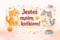 Jeste� moim kotkiem!