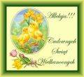 Weso�ego Alleluja! Cudownej Wielkanocy!