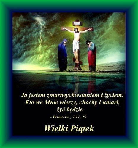 Ukrzyżowanie Jezusa, płaczący pod krzyżem, burzowe niebo, cytat z Pisma Świętego i napis Wielki Piątek
