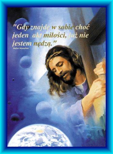 Jezus niesie krzyż na tle kosmosu i Ziemi, z cytatem kardynała Wyszyńskiego