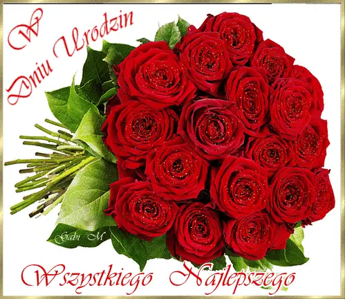 Bukiet czerwonych r� z zielonymi li��mi oraz czerwony napis W Dniu Urodzin Wszystkiego Najlepszego