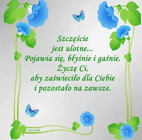 Niebieskie kwiaty powoju, zielone li�cie i b�yszcz�ce motyle otaczaj� tekst o szcz�ciu