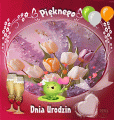 Pi�knego dnia Urodzin