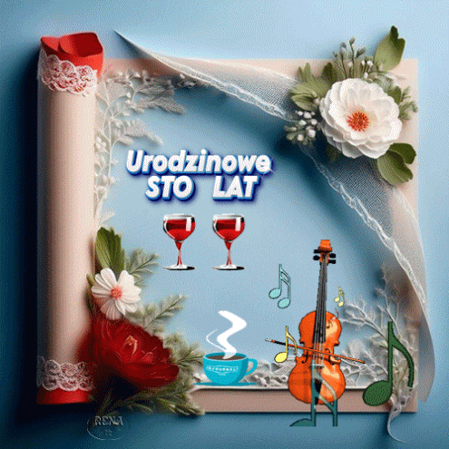 Napis Urodzinowe STO LAT, kieliszki wina, fili�anka kawy, skrzypce, nuty i kwiaty w ramce