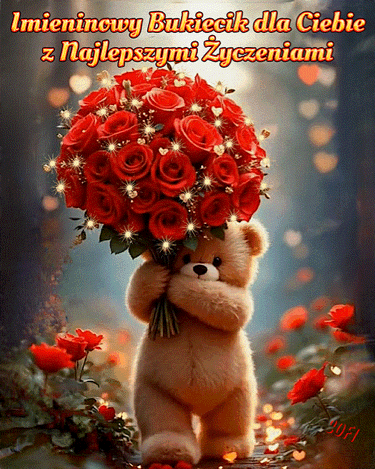 Pluszowy mi� trzyma bukiet czerwonych r� ozdobiony b�yszcz�cymi iskrami z napisem imieninowym