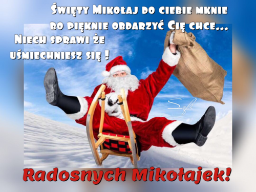 Kartka :) Św. Mikołaj do Ciebie mknie...