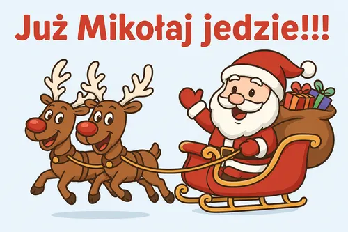 Kartka Ju� Miko�aj jedzie!