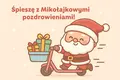 �piesz� z Miko�ajkowymi pozdrowieniami!