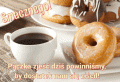 P�czka zje�� dzi� powinni�my...
