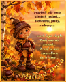   😘Przyjmij ode mnie u�miech Jesieni.. 