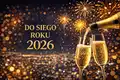 Do siego roku 2026!
