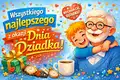 Dla Najlepszego Dziadka!