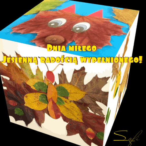 Sze�cian z jesiennych li�ci przedstawiaj�cy zwierz�ta i napisy Dnia mi�ego jesienn� rado�ci� wype�nionego