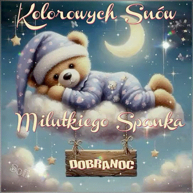 Kartka ⭐Milutkiego spanka do bia�ego ranka!