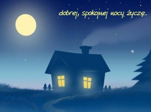 Nocny krajobraz z domkiem, �wiec�cymi oknami, pe�ni� ksi�yca i napisem dobrej spokojnej nocy �ycz�