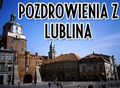 Pozdrowienia z Lublina