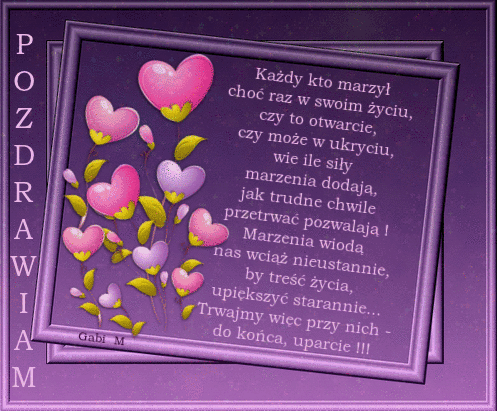 Fioletowe t�o w ramce z r�owymi kwiatami serduszkami i wierszem o marzeniach oraz napisem Pozdrawiam