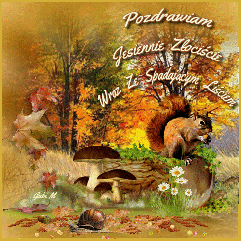 Wiewi�rka na pniu, borowiki, �limak i kolorowe li�cie jesieni� z napisem Pozdrawiam Jesiennie Z�oci�cie