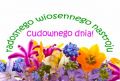 Cudownego wiosennego dnia!