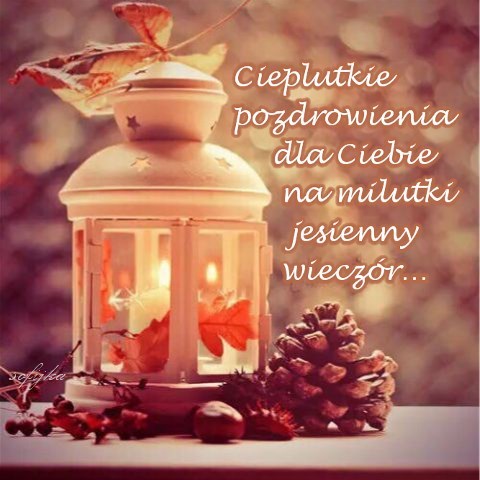 Kartka Na milutki jesienny wiecz�r...