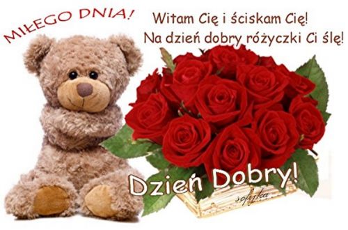 Br�zowy pluszowy mi�, bukiet czerwonych r� w koszyku oraz napisy z pozdrowieniami