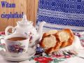 Witam cieplutko gor�ca poranna herbatka...