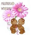 Milutkiego Wtorku! Buziaczki!