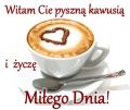 Witam Ci� pyszn� kawusi�...