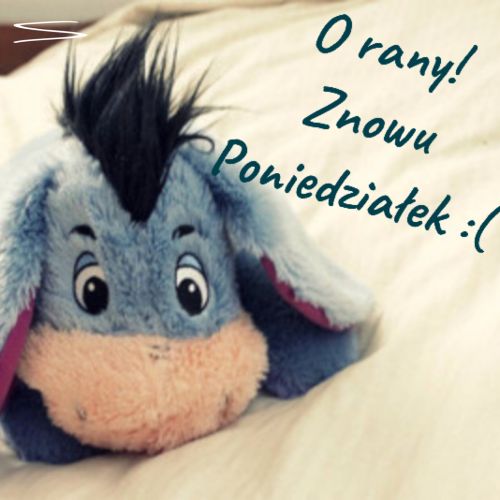 Kartka Znowu poniedzia�ek:(