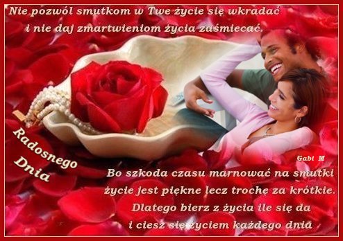 Kartka Ciesz si� �yciem ka�dego dnia ...:)