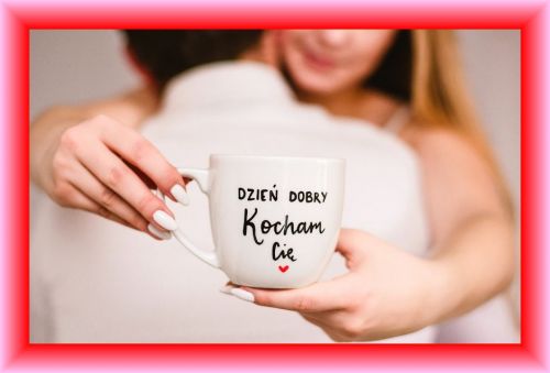 Kartka Dzie� Dobry! Kocham Ci�!!!