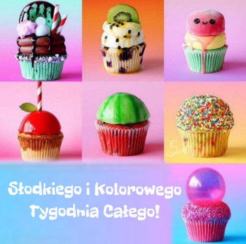 Kolorowe babeczki, babeczki z owocami i napis S�odkiego i Kolorowego Tygodnia Ca�ego na r�owym tle