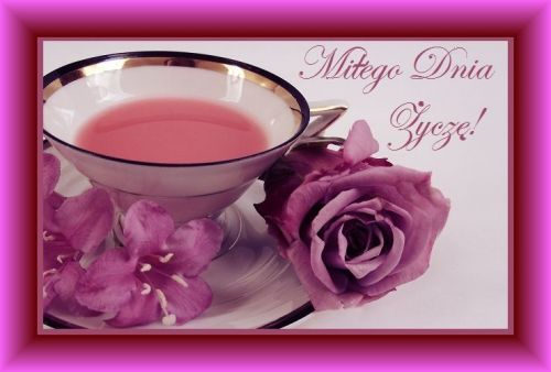 Kartka Milu�kiego Dnia �ycz�!