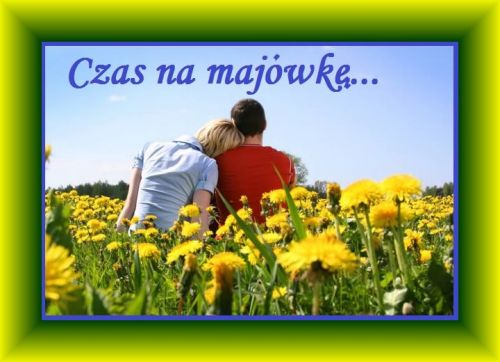Kartka Dzie� Dobry! Czas na maj�wk�...