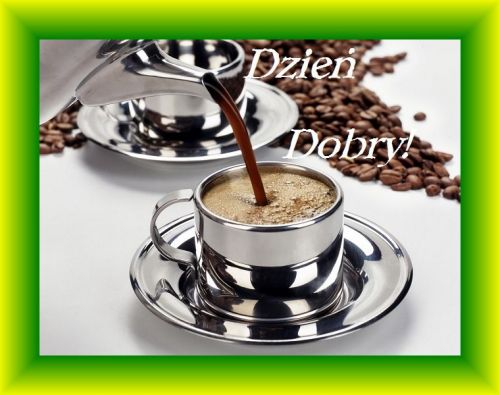 Kartka Dla Ciebie kawusia ta i �yczenia mi�ego dnia!