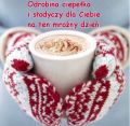Dnia mi�ego, ciepe�ka i s�odyczy pe�nego!