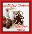 Dzień Dobry! Milutkiego piątku!
